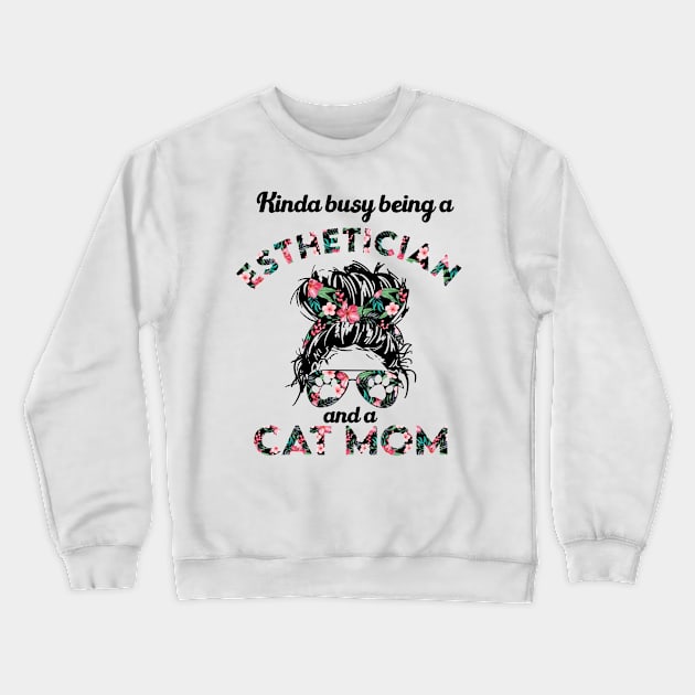 Esthetician cat mom funny gift . Perfect present for mother dad friend him or her Crewneck Sweatshirt by SerenityByAlex